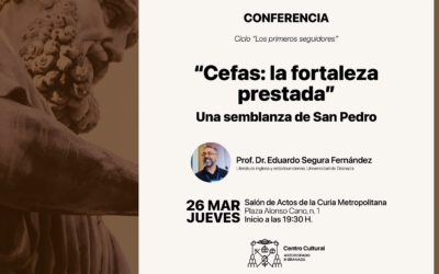 Conferencia “Cefas: la fortaleza prestada”. Una semblanza de san Pedro