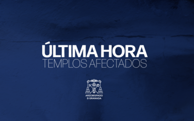 Última Hora: Actualizaciones de los Templos tras los terremotos de Granada
