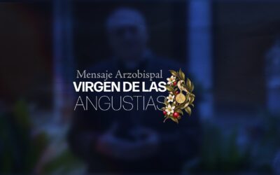Mensaje del arzobispo en la fiesta de la Virgen de las Angustias